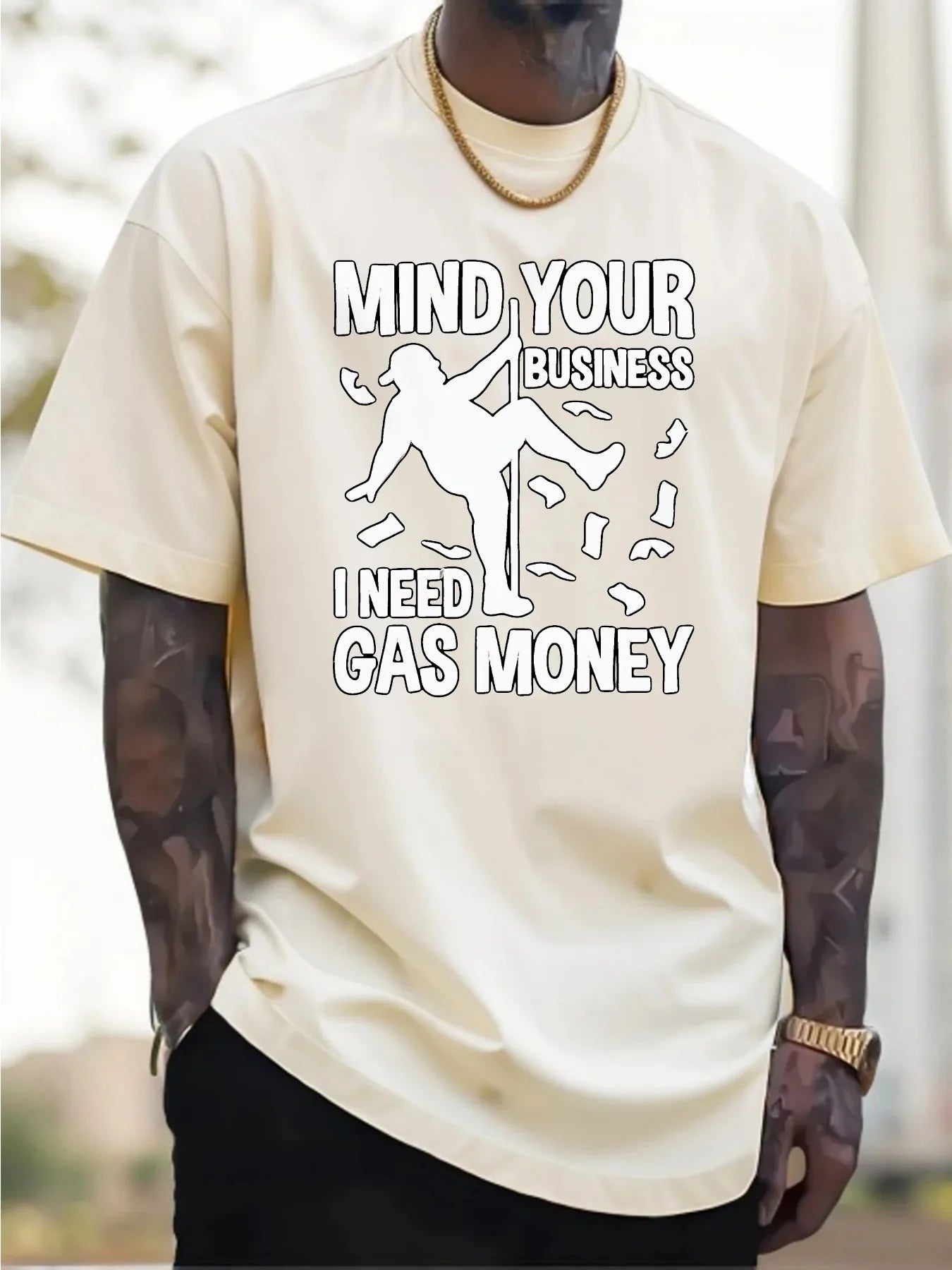 Pure Cotton Men'S T-Shirt with Mind Your Business Need Gas Money Print for Casual Wear Graphic Tee