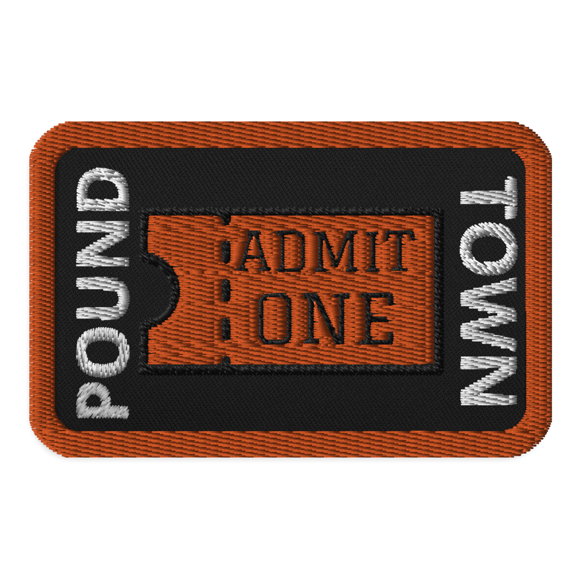 Meme Patches: Pound Town Ticket-0