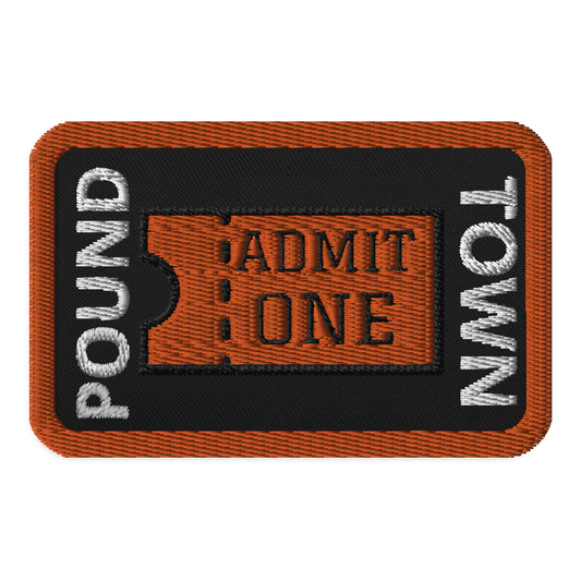 Meme Patches: Pound Town Ticket-0