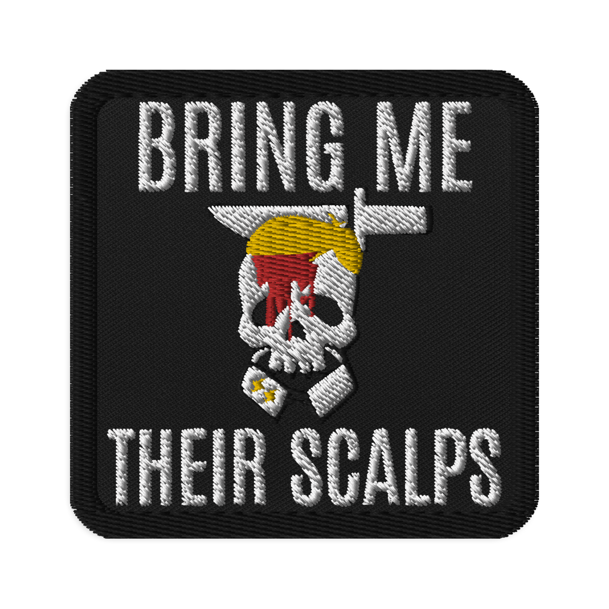 Rebel Patches: Bring Me Their Scalps-0