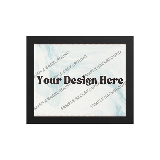 Design Your Own Framed poster