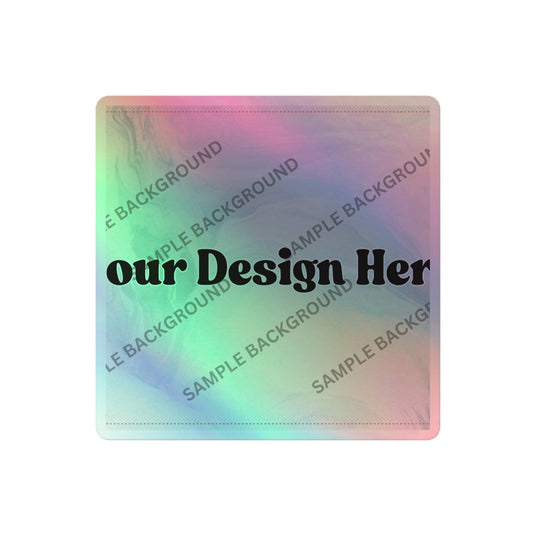 Design Your Own Holographic Stickers