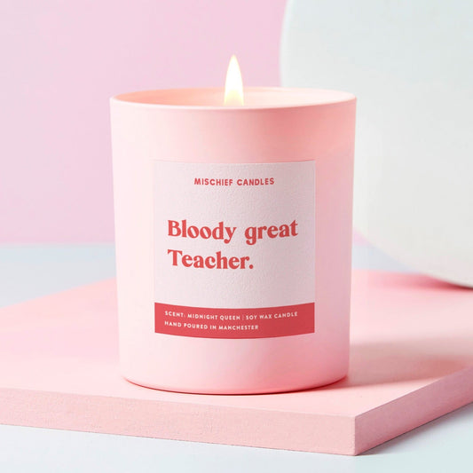 Teacher Gift Funny Teacher Gift Candle Bloody Great Teacher