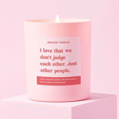 Friendship Gift Funny Gift For Her Soy Wax Candle Judge Other People