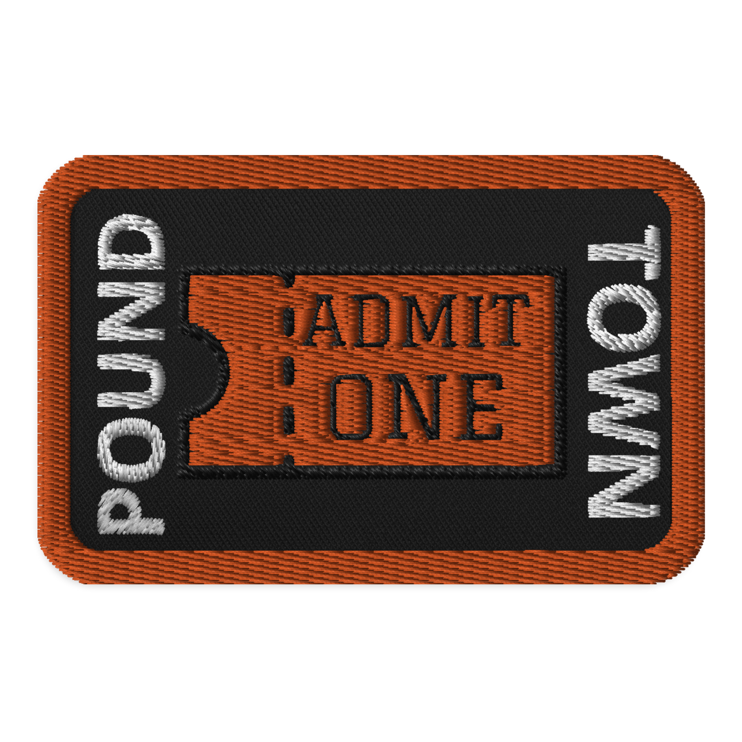 Meme Patches: Pound Town Ticket-0