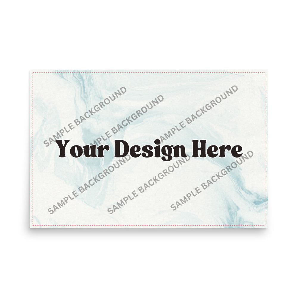 Design Your Own Enhanced Matte Paper Poster