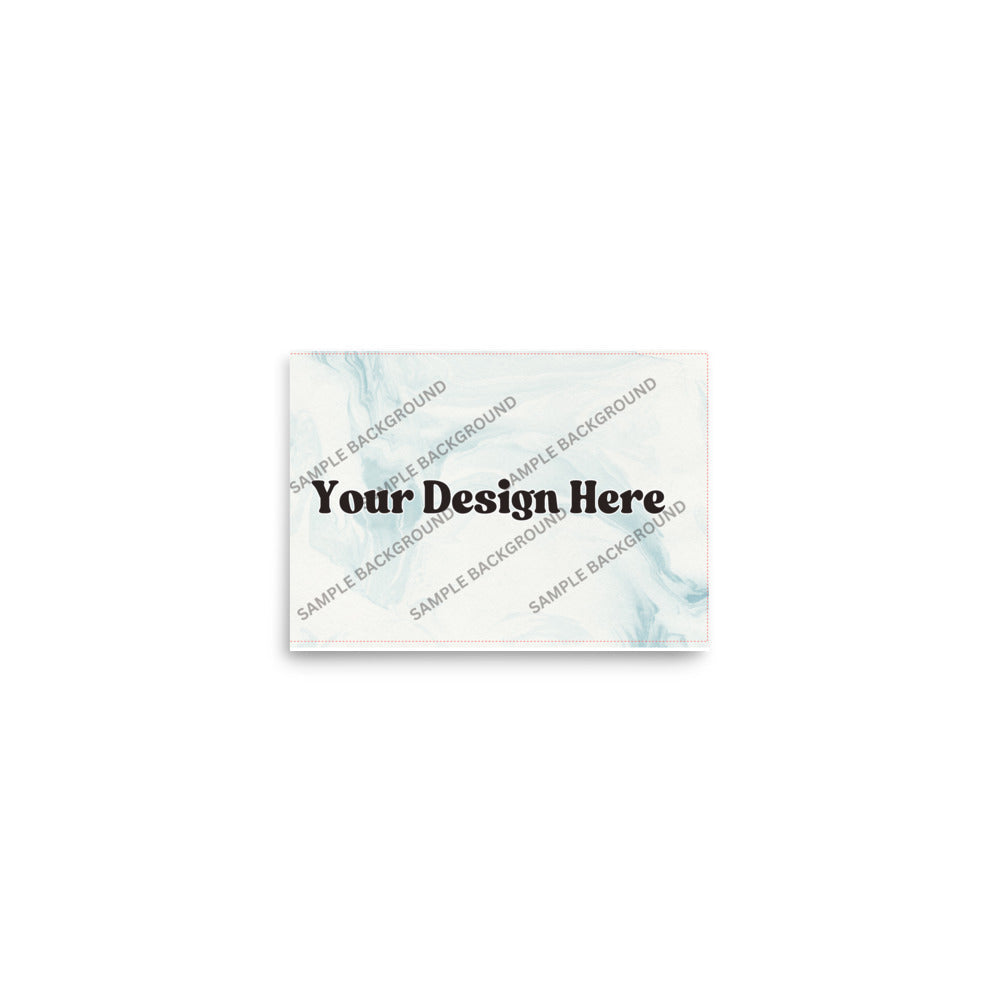 Design Your Own Enhanced Matte Paper Poster