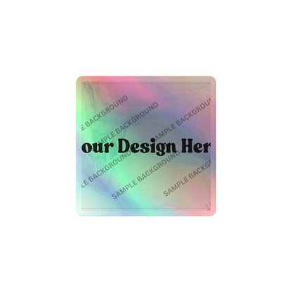 Design Your Own Holographic Stickers
