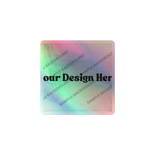 Design Your Own Holographic Stickers