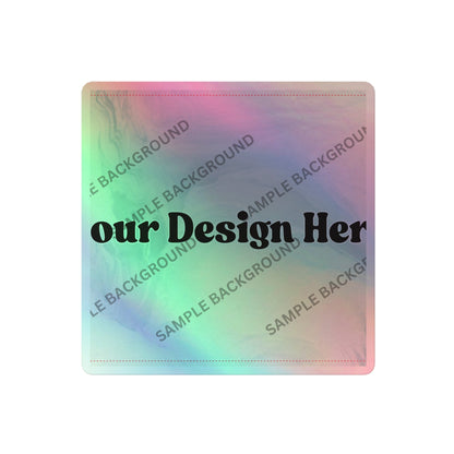Design Your Own Holographic Stickers