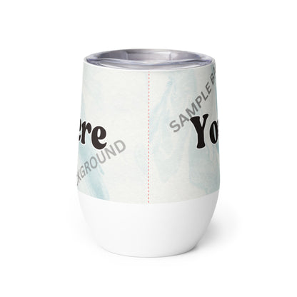 Design Your Own Wine Tumbler